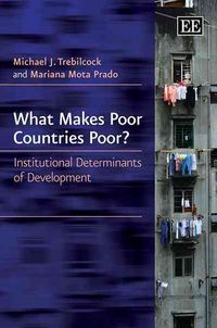 Produktbild: Trebilcock, M:  What Makes Poor Countries Poor?