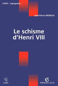Produktbild: Le schisme d'Henri VIII