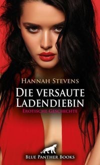 Produktbild: Die versaute Ladendiebin | Erotische Geschichte + 1 weitere Geschichte