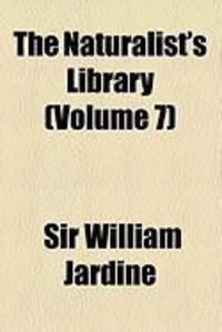 Produktbild: The Naturalist's Library (Volume 7)