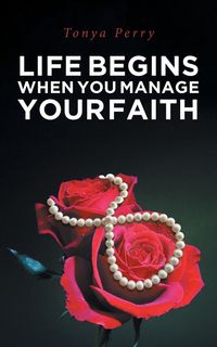 Produktbild: Life Begins When You Manage Your Faith