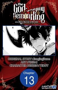 Produktbild: The God-Slaying Demon King: Reincarnated as a Mere Mortal to Become the Strongest in History! #013