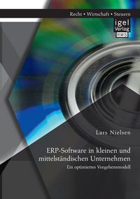 Produktbild: ERP-Software in kleinen und mittelst&auml;ndischen Unternehmen: Ein optimiertes Vorgehensmodell