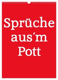 Produktbild: Spr&uuml;che aus&acute;m Pott (Wandkalender 2026 DIN A3 hoch), CALVENDO Monatskalender