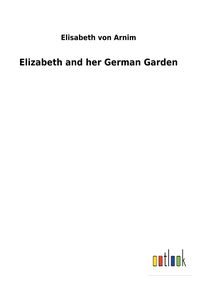 Produktbild: Elizabeth and her German Garden