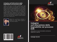 Produktbild: Indagine sull'alterazione della bagnabilit&agrave; nel processo EOR