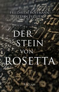 Der Stein von Rosetta Friedhelm Hoffmann