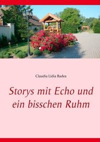 Produktbild: Storys mit Echo und ein bisschen Ruhm