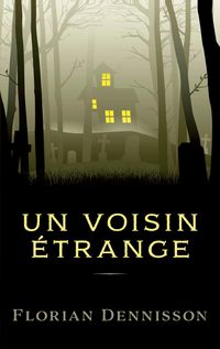 Produktbild: Un voisin &eacute;trange