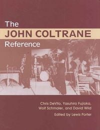 Produktbild: Porter, L: The John Coltrane Reference
