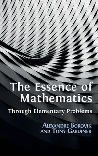 Produktbild: The Essence of Mathematics Through Elementary Problems