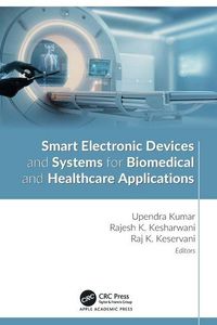 Produktbild: Smart Electronic Devices and Systems for Biomedical and Healthcare Applications