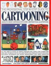Produktbild: Cartooning, The Professional Step-by-Step Guide to