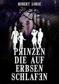 Produktbild: Prinzen die auf Erbsen schlafen