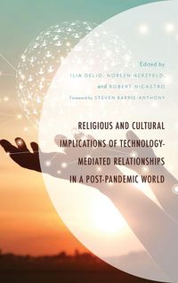 Produktbild: Religious and Cultural Implications of Technology-Mediated Relationships in a Post-Pandemic World