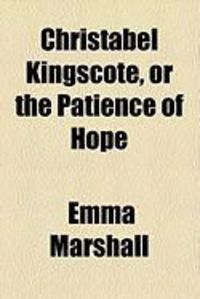 Produktbild: Christabel Kingscote, or the Patience of Hope