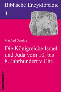 Produktbild: Die K&ouml;nigreiche Israel und Juda im 9. Jahrhundert v. Chr.