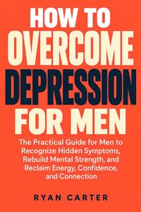 Produktbild: How to Overcome Depression for Men