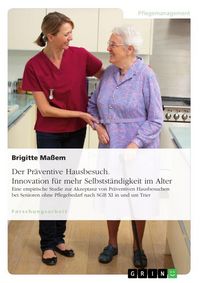 Produktbild: Der Pr&auml;ventive Hausbesuch. Innovation f&uuml;r mehr Selbstst&auml;ndigkeit im Alter