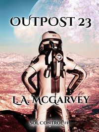 Produktbild: Outpost 23 (Sol Control, #1)