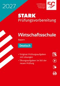 Produktbild: STARK Deutsch - Wirtschaftsschule 2027 Bayern - Pr&uuml;fungsvorbereitung