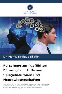 Produktbild: Forschung zur "gef&uuml;hlten F&uuml;hrung" mit Hilfe von Spiegelneuronen und Neurowissenschaften