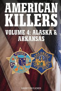 Produktbild: AMERICAN KILLERS Vol 4. Alaska & Arkansas
