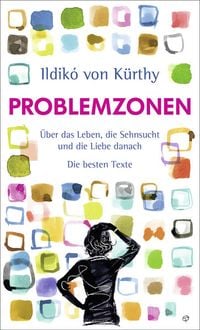 Bild vom Artikel Problemzonen vom Autor Ildikó von Kürthy