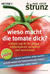 Produktbild: Wieso macht die Tomate dick?