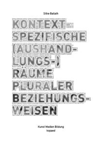 Produktbild: Kontextspezifische (Aushandlungs-)R&auml;ume pluraler Beziehungsweisen
