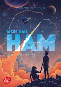 Produktbild: Mon ami Ham : le chimpanz&eacute; des &eacute;toiles
