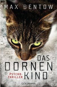Das Dornenkind / Nils Trojan Bd.5 von Max Bentow
