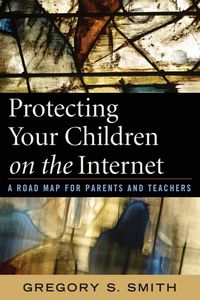 Produktbild: Protecting Your Children on the Internet