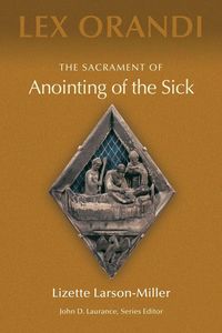 Produktbild: The Sacrament of Anointing of the Sick