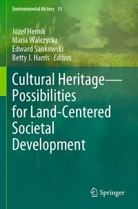 Produktbild: Cultural Heritage&mdash;Possibilities for Land-Centered Societal Development