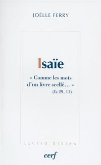 Produktbild: Isa&iuml;e : Comme les mots d'un livre scell&eacute;... (Is 29, 11)