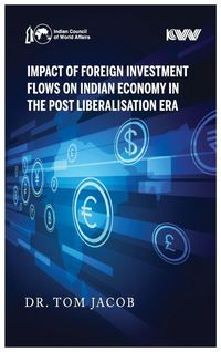 Produktbild: Impact of Foreign Investment Flows on Indian Economy in the Post Liberalisation Era