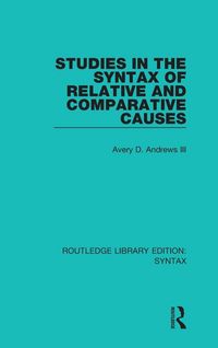 Produktbild: Studies in the Syntax of Relative and Comparative Causes