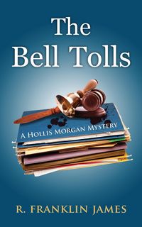 Produktbild: The Bell Tolls (A Hollis Morgan Mystery, #5)