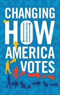 Produktbild: Changing How America Votes