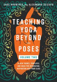 Produktbild: Teaching Yoga Beyond the Poses, Volume 2