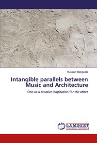 Produktbild: Intangible parallels between Music and Architecture