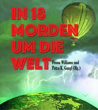 Bild vom Artikel In 18 Morden um die Welt vom Autor Ivonne Keller