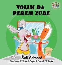 Produktbild: Love to Brush My Teeth (Serbian language children's book)