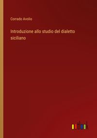 Produktbild: Introduzione allo studio del dialetto siciliano