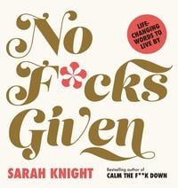 Produktbild: No F*cks Given: Life-Changing Words to Live By