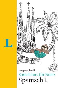 Produktbild: Langenscheidt Sprachkurs f&uuml;r Faule Spanisch 1 - Buch und MP3-Download