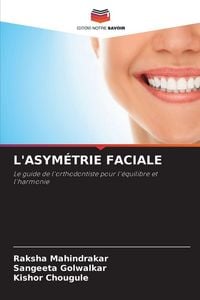 Produktbild: L'ASYM&Eacute;TRIE FACIALE