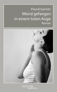 Produktbild: Mond gefangen in einem toten Auge