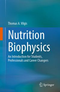 Bild vom Artikel Nutrition Biophysics vom Autor Thomas A. Vilgis
